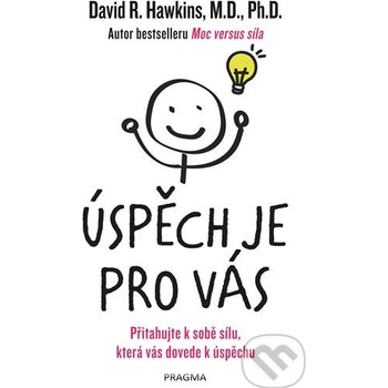 Úspěch je pro vás