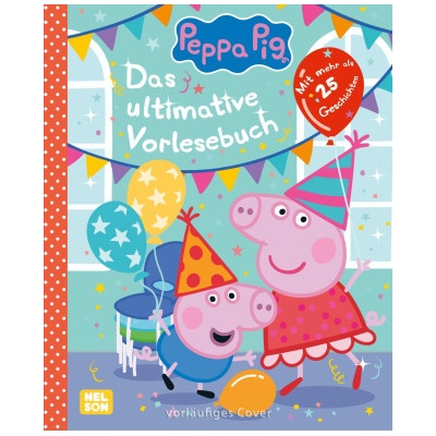 Peppa Wutz Gutenachtgeschichten: Das ultimative Vorlesebuch