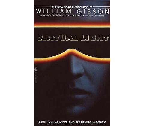 Virtual Light - William Gibson