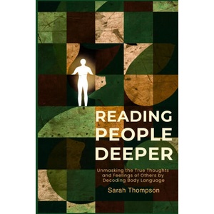 Reading People Deeper | Sarah Thompson (2024)
