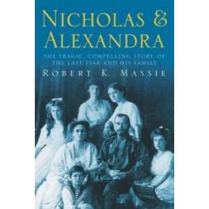 Nicholas & Alexandra | Robert K. Massie (1996)