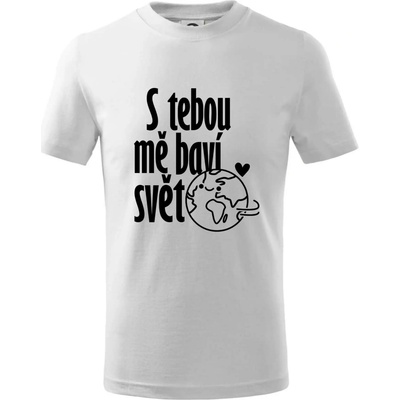 S tebou mě baví svět Tričko dětské bavlněné Bílá