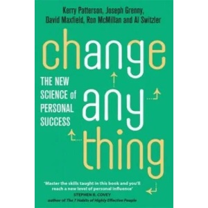Change Anything | Kerry Patterson, Joseph Grenny, David Maxfield, Ron McMillan (2014)