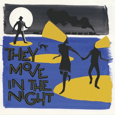 Various Artists - THEY MOVE IN THE NIGHT Vinyl