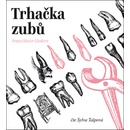 Trhačka zubů
