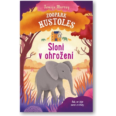 Zoopark Hustoles - Sloni v ohrožení - Murray Tamsyn – Hledejceny.cz