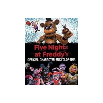 Five Nights at Freddys Character Encyclopedia an Afk Book Media Tie-In