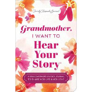 Grandmother, I Want to Hear Your Story (Expanded Edition) | MASON JEFFREY (ISBN: 9781464251436)