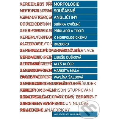 Morfologie současné angličtiny - Libuše Dušková, Markéta Malá
