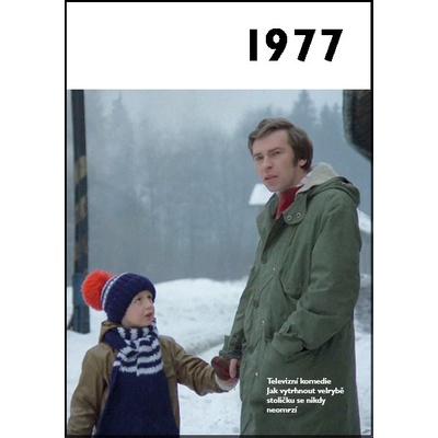 Jaké to tenkrát bylo aneb Co se stalo v roce, kdy jste se narotili 1977