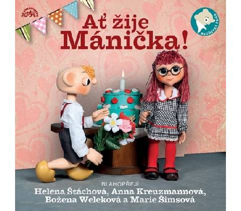 Ať žije Mánička!