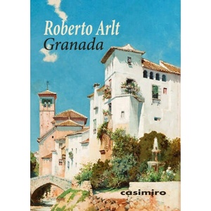 GRANADA | ARLT, ROBERTO (2021)
