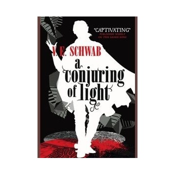 A Darker Shade of Magic 03. A Conjuring of Light