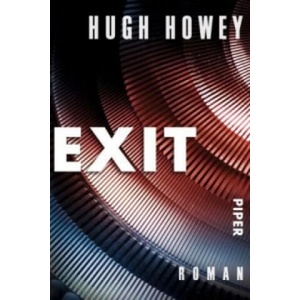Exit | Hugh Howey, Gaby Wurster (ISBN: 9783492309219)