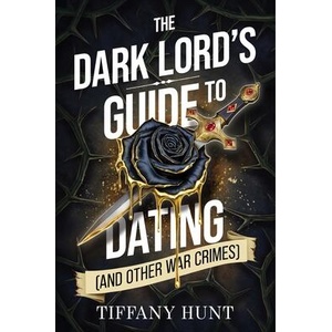 DARK LORDS GT DATING | HUNT TIFFANY (ISBN: 9798347112944)