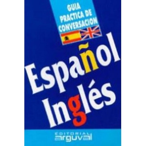 Guía práctica de conversación Español-Inglés (2002)