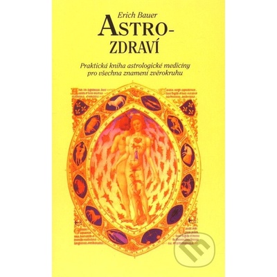 Astro - zdraví - Erich Bauer