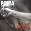 Vulgar Display of Power - Pantera LP