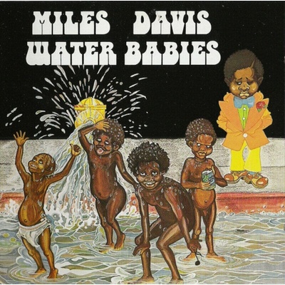 DAVIS MILES: WATER BABIES Remastered CD