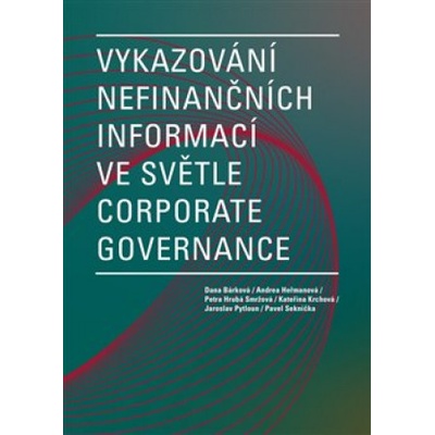 Vykazování nefinančních informací ve světle corporate governance - Dana Bárková
