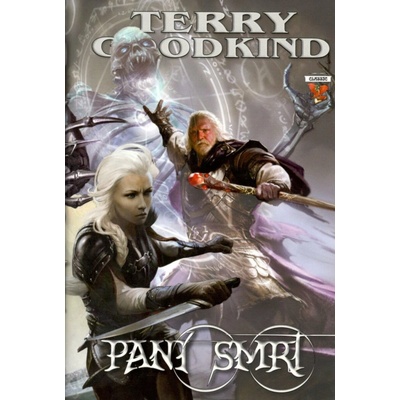 GOODKIND Terry - KRONIKY NICCI, SESTRY TEMNOT : PANÍ SMRT vázané vydání