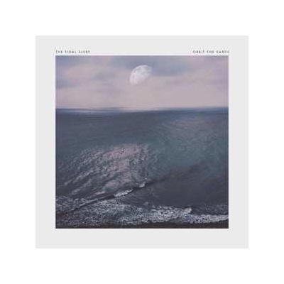 Orbit The Earth - Orbit The Earth The Tidal Sleep LP