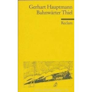 Bahnwarter Thiel | Gerhart Hauptmann (ISBN: 9783150066171)