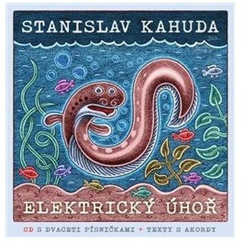 Elektrický úhoř + CD - Kahuda Stanislav