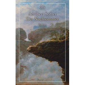 Der Nachsommer | Adalbert Stifter (ISBN: 9783423146241)
