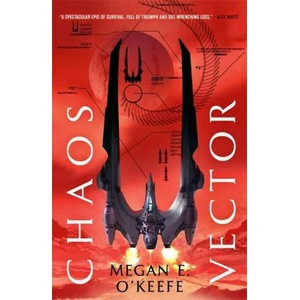 Chaos Vector | Megan E O'Keefe (ISBN: 9780356512235)