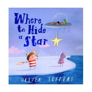 Where to Hide a Star | Jeffers, Oliver (ISBN: 9780008579685)