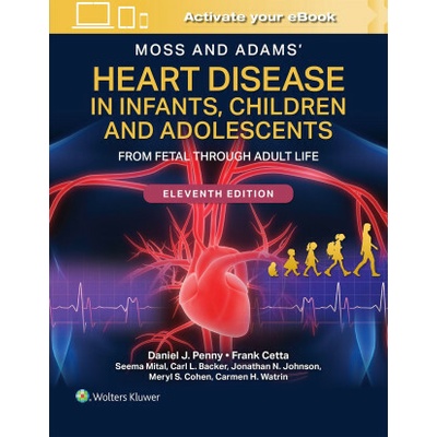 Moss and Adams' Heart Disease in Infants, Children, and Adolescents Print + eBook with Multimedia