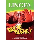 Pas de bleme!