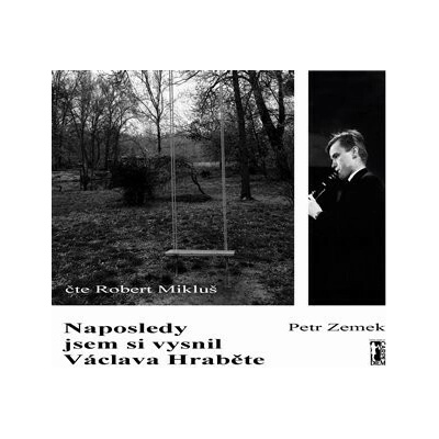 Naposledy jsem si vysnil Václava Hraběte