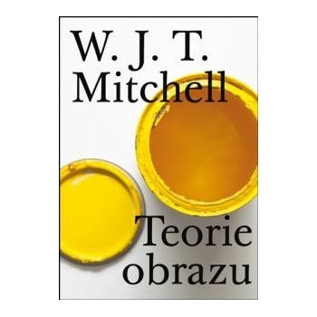 Teorie obrazu - William John Thomas Mitchell