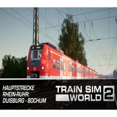 Train Sim World 2: Hauptstrecke Rhein-Ruhr: Duisburg - Bochum Route