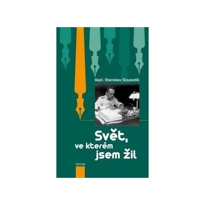 Svět, ve kterém jsem žil