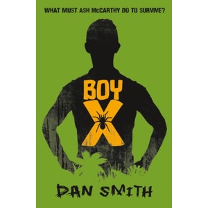 Boy X | Dan Smith (ISBN: 9781909489042)
