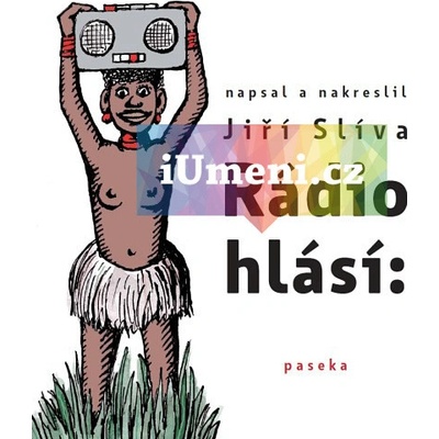 Rádio hlásí - Jíří Slíva