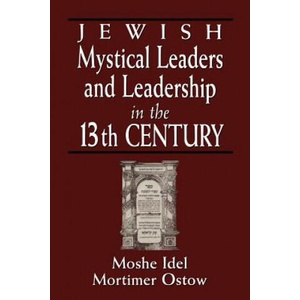 Jewish Mystical Leaders and Leadership in the 13th Century | Moshe Idel (ISBN: 9780765759948)