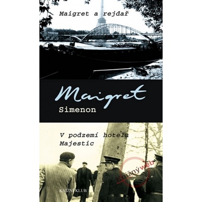Maigret a rejdař V podzemí hotelu Majestic