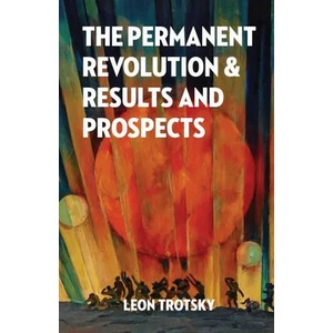 Permanent Revolution and Results and Prospects (ISBN: 9781913026172)