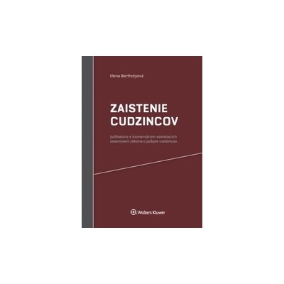 Zaistenie cudzincov - Elena Berthotyová