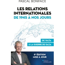 Les relations internationales de 1945 à nos jours