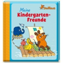 Die Maus - Meine Kindergarten-Freunde