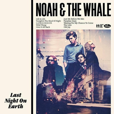Noah And The Whale - Last Night On Earth LP