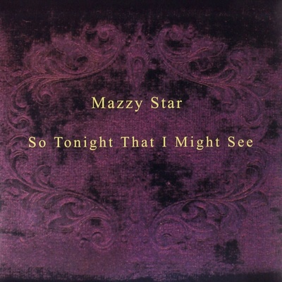 Mazzy Star - So Tonight That I Might See LP