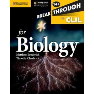 Breakthrough to CLIL for Biology Age 14+ Workbook | Matthew Broderick, Timothy Chadwick (ISBN: 9781107699830)