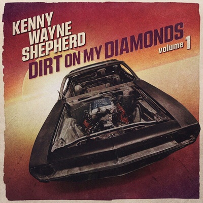 Kenny wayne shepherd - Dirt On My Diamonds Vol. 1 (Natural Transparent Coloured) (LP) (8712725746263)