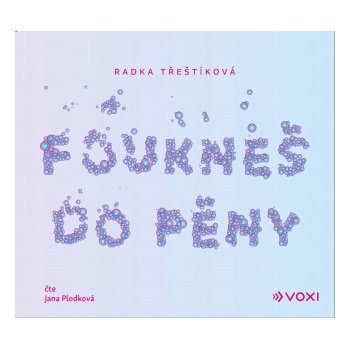 Foukneš do pěny